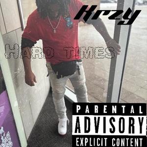 Hard Times (Explicit)
