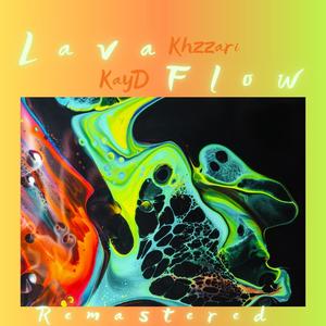 Lava Flow (feat. KayD) (Explicit)