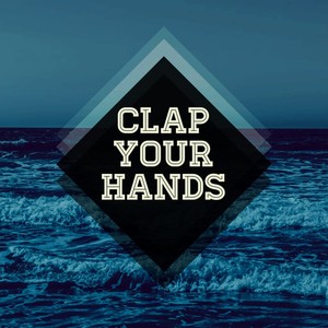 Clap Your Hands (Remix)