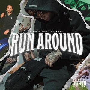 Run Around(feat. Cptn Cav) (Explicit)