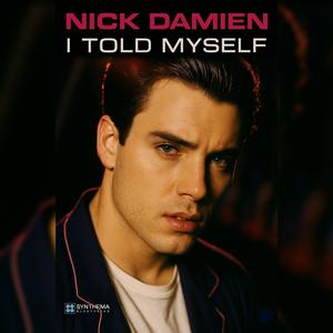 I Told Myself (feat. Nick Damien)