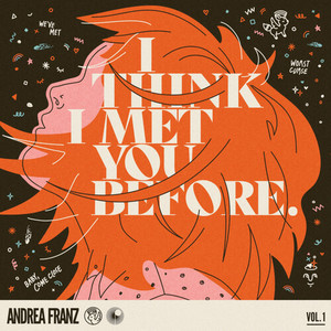 I Think I Met You Before, Vol. 1 (Explicit)