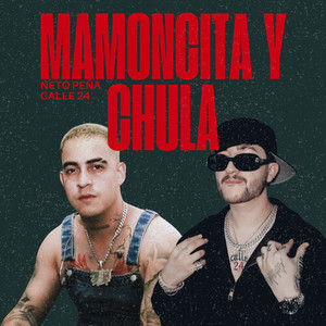 Mamoncita y Chula (Explicit)