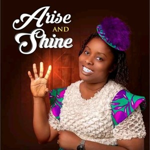 Arise and Shine