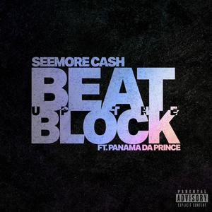 Beat up the block (Explicit)