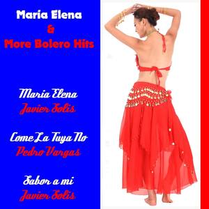 Maria Elena & More Bolero Hits