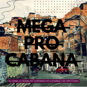 MEGA PRO CABANA (Explicit)