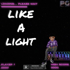 Like A Light (Explicit)