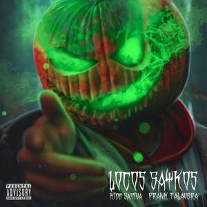 Locos Saykos (feat. Frank Talavera & Hip Hop Mafia) (Explicit)