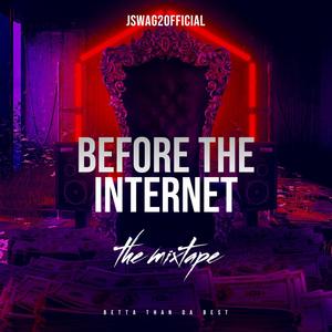 Before the Internet (Explicit)