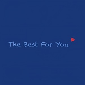 The Best For You