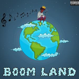 BOOM LAND (Explicit)