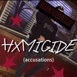 HXMICIDE.MP3 (accusations) [Explicit]