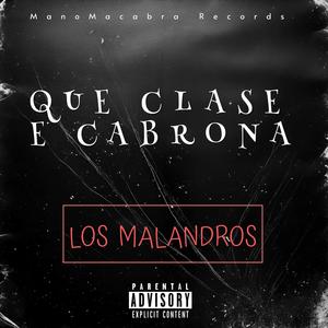 QUE CLASE E' CABRONA (Explicit)