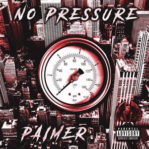 No Pressure (Explicit)