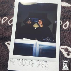My Type Of Party(feat. Fresh) (Explicit)