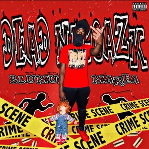 Dead NiggazK (Explicit)