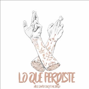 Lo Que Perdiste (Explicit)