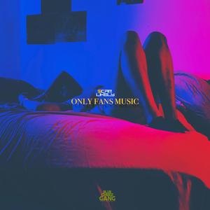 Only Fans Music (Explicit)