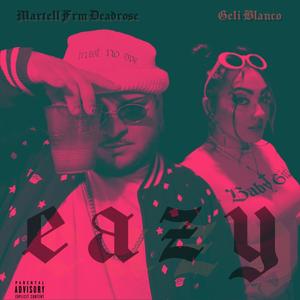 EAZY (feat. Geli Blanco) (Explicit)