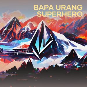 Bapa Urang Superhero