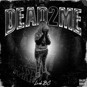 DEAD2ME (Explicit)