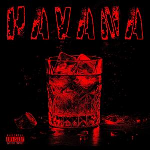 Havana (feat. Wongrey) (Explicit)