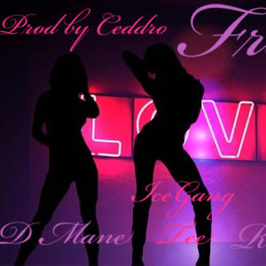 Freak (feat. D Mane & IceGang Tee) (Explicit)