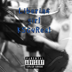 Liberian Girl Freestyle (Explicit)