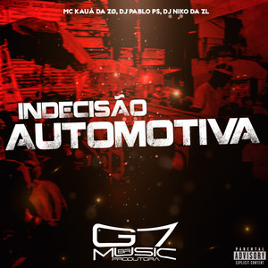 Indecisão Automotiva (Explicit)