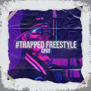 #Trapped (Explicit)