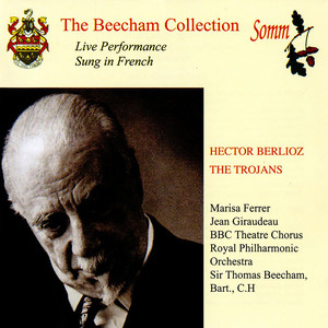 BERLIOZ, H.: Troyens (Les) [Opera] [Ferrer, Giraudeau, Gambon, Corke, Royal Philharmonic, Beecham]