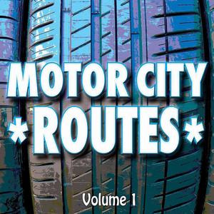 Motor City Routes, Vol. 1