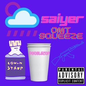DOUBLE CUP (feat. OMT SQUEEZE) (Explicit)