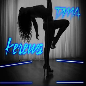 Kerewa (Explicit)