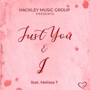 Just You & I (feat. Melissa T)