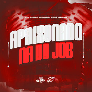 DJ Edu 013 - Apaixonado Na Do Job (Explicit)