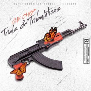 Trials & Tribulations (Explicit)