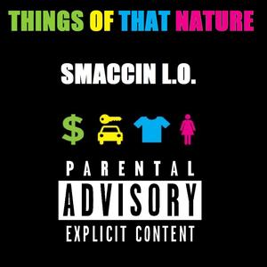 Things of That Nature (Explicit)