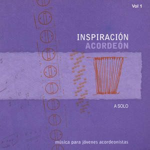 Inspiración Acordeón. Música Para Jóvenes Acordeonistas: A Solo (Vol. 1)