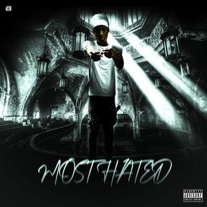 Most Hated (Explicit)