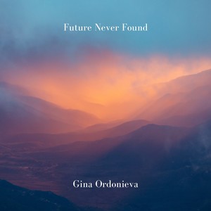 Future Never Found