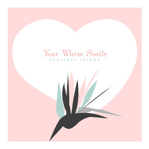 따듯한 너의 미소 (Your Warm Smile)