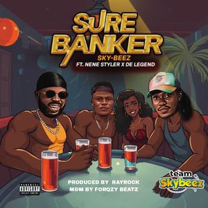 SURE BANKER (feat. Nene Styler & De Legend)