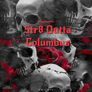 Str8 Outta Columbus (Explicit)