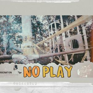 NO PLAY (Explicit)