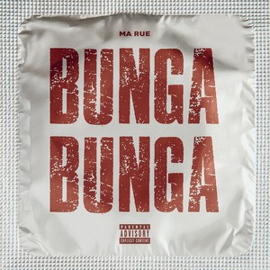 MaRue - Bunga Bunga (Explicit)