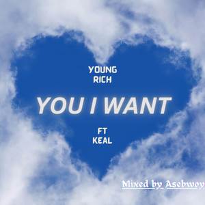 You I Want (Explicit)