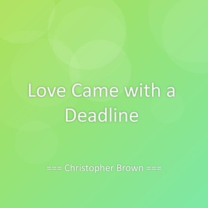Love Came with a Deadline