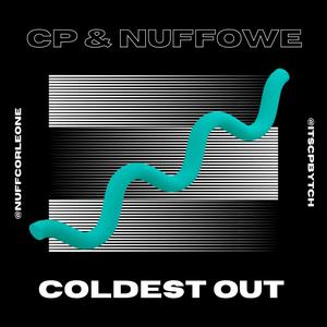 Coldest Out(feat. Nuffowe) (Explicit)